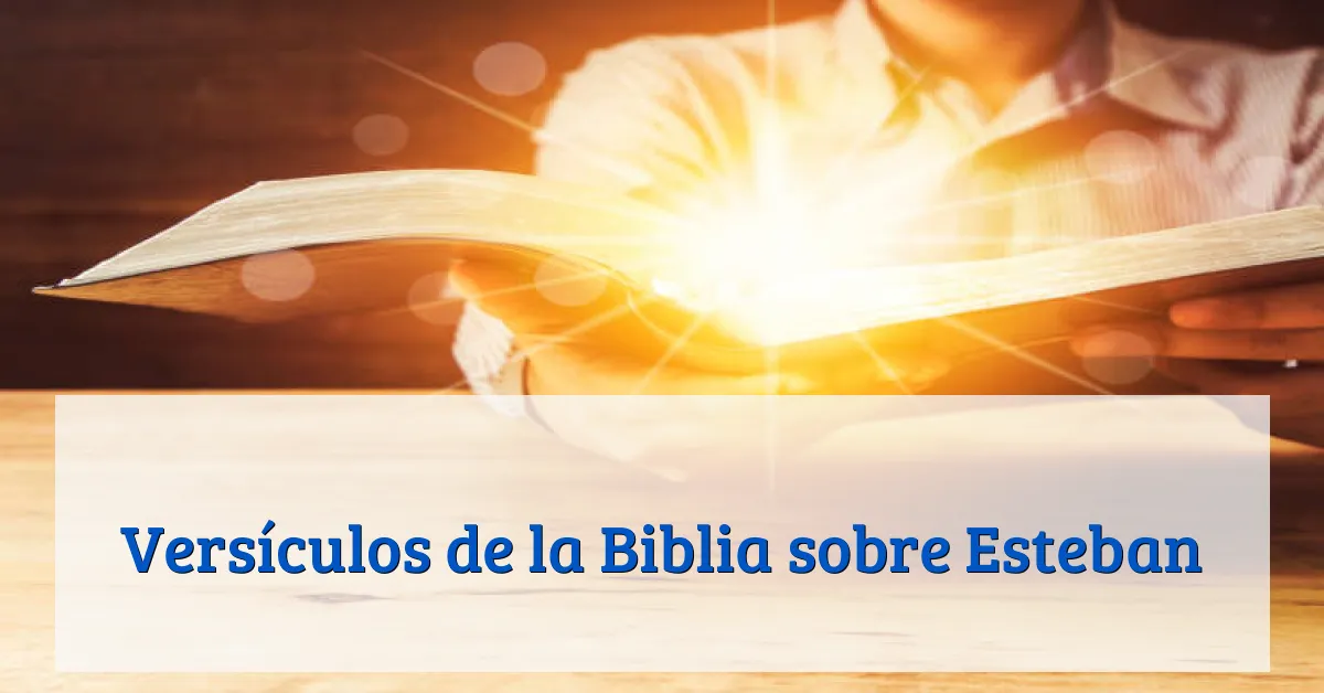 Versículos de la Biblia sobre Esteban