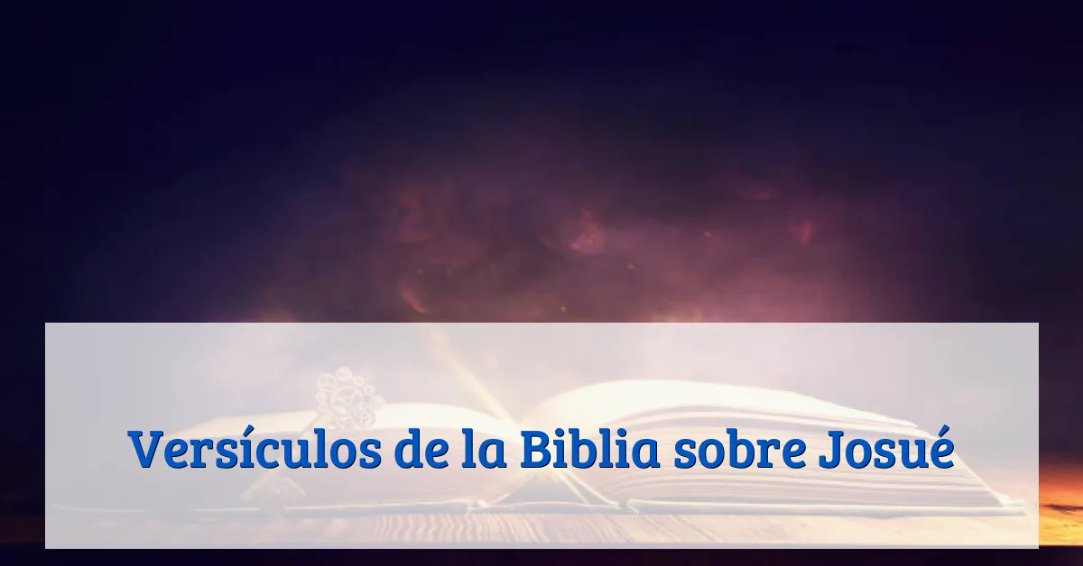 Versículos de la Biblia sobre Josué