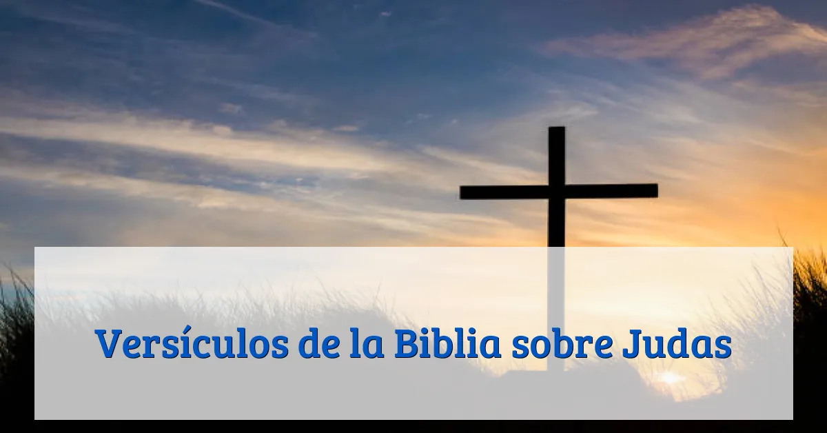 Versículos de la Biblia sobre Judas