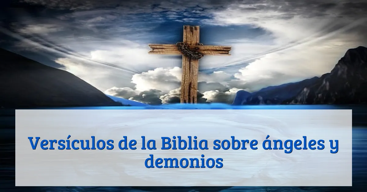 Versículos de la Biblia sobre ángeles y demonios