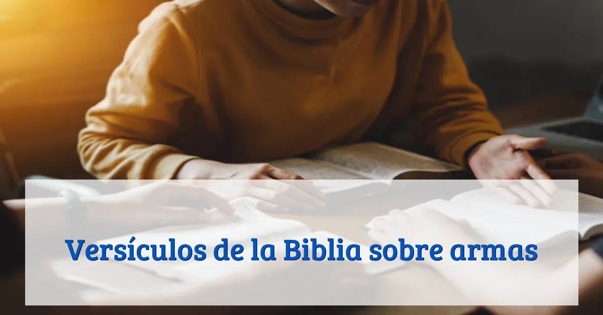 Versículos de la Biblia sobre armas