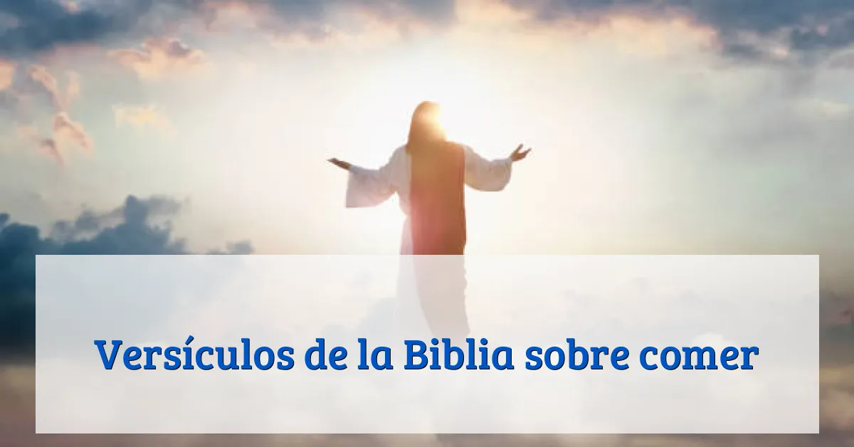 Versículos de la Biblia sobre comer