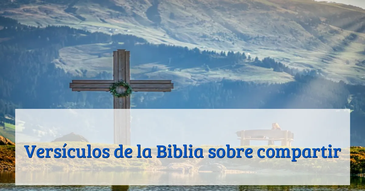 Versículos de la Biblia sobre compartir