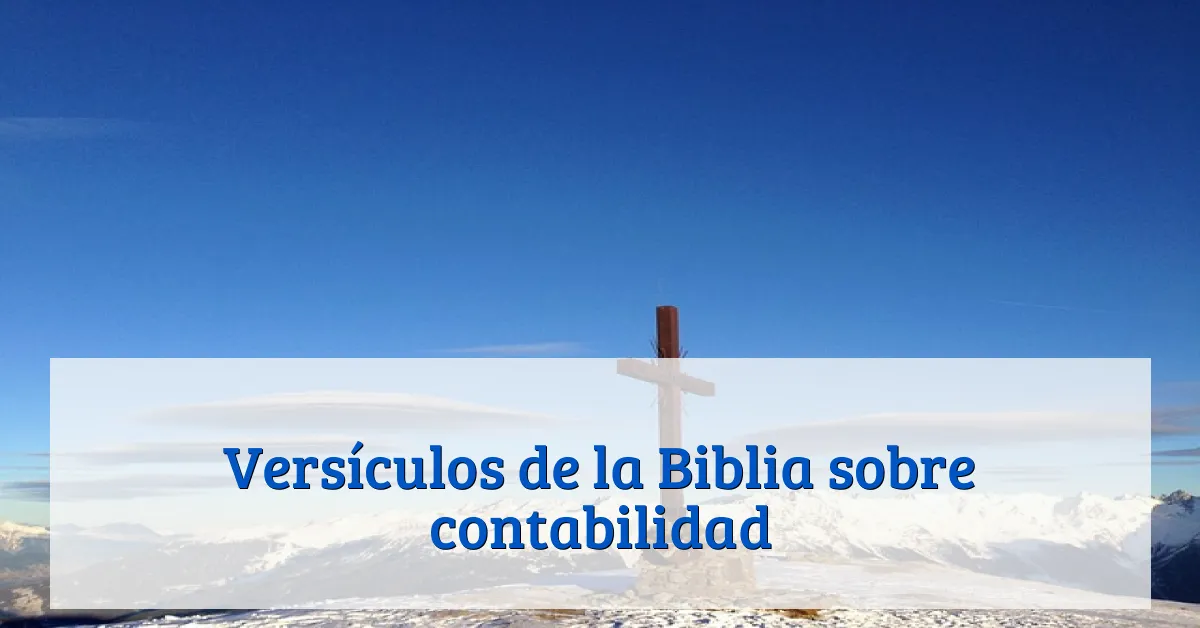 Versículos de la Biblia sobre contabilidad
