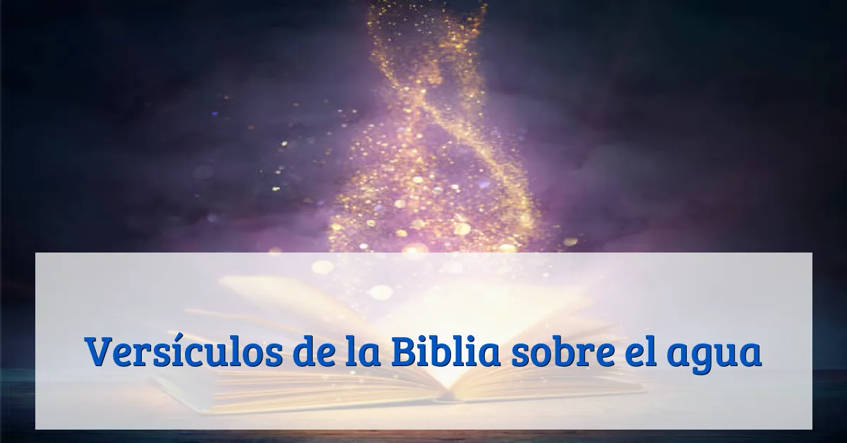 Versículos de la Biblia sobre el agua