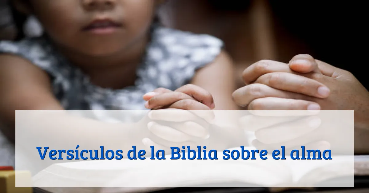 Versículos de la Biblia sobre el alma