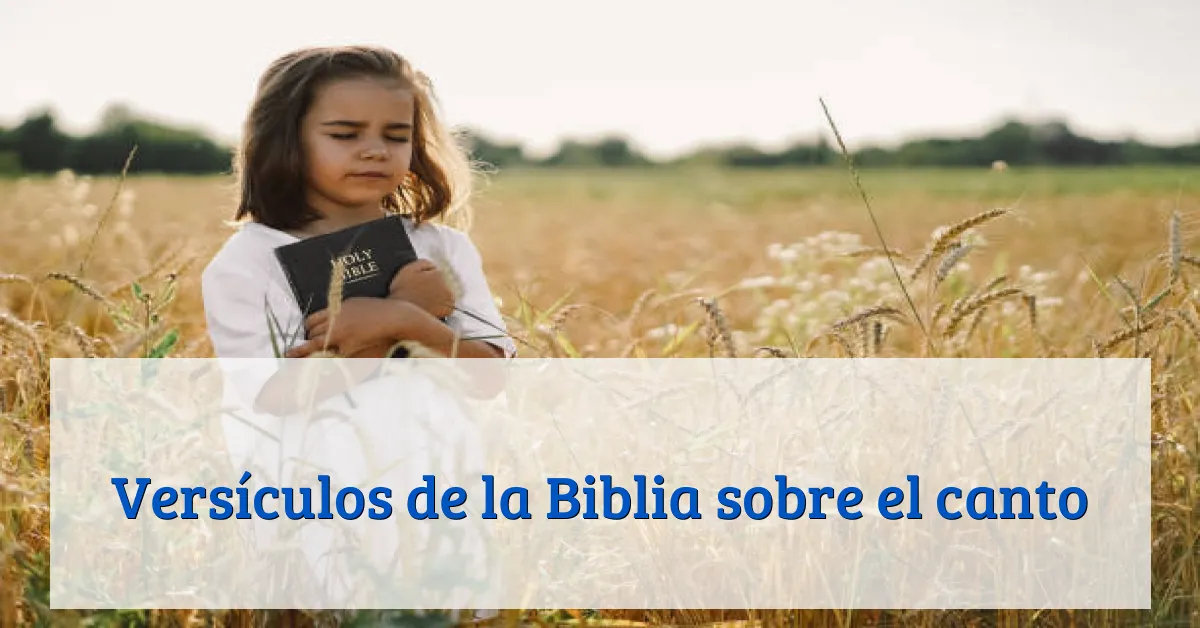 Versículos de la Biblia sobre el canto