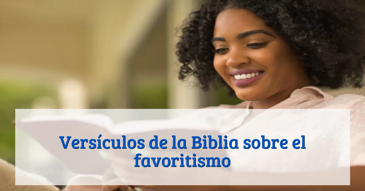 Versículos de la Biblia sobre el favoritismo
