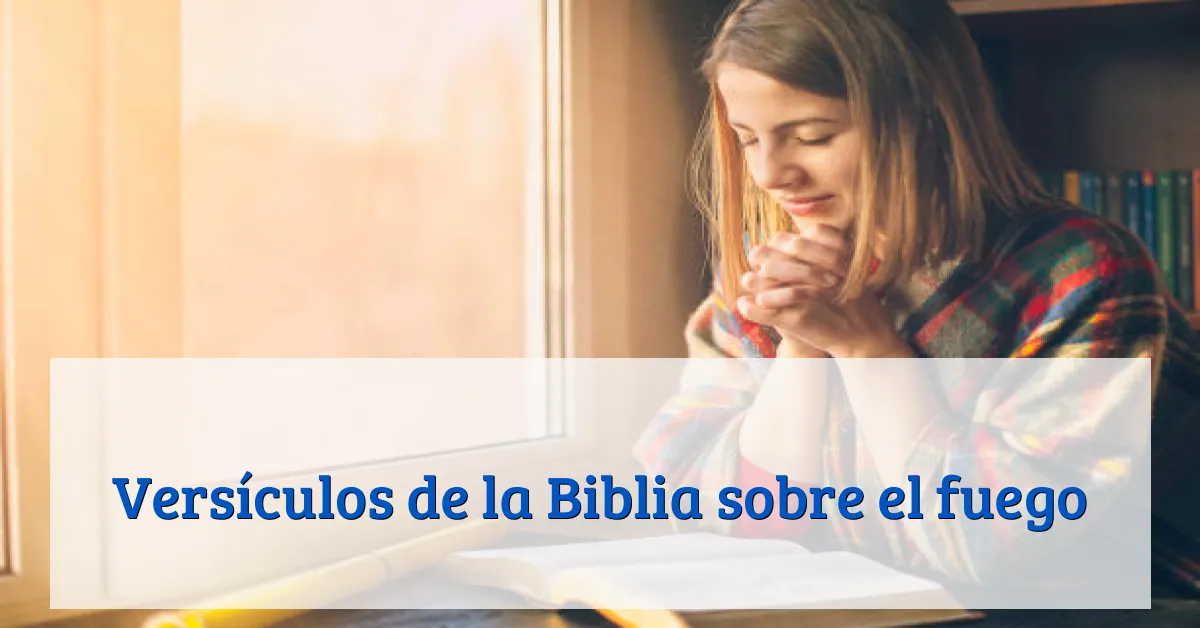 Versículos de la Biblia sobre el fuego