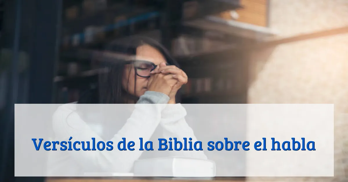 Versículos de la Biblia sobre el habla
