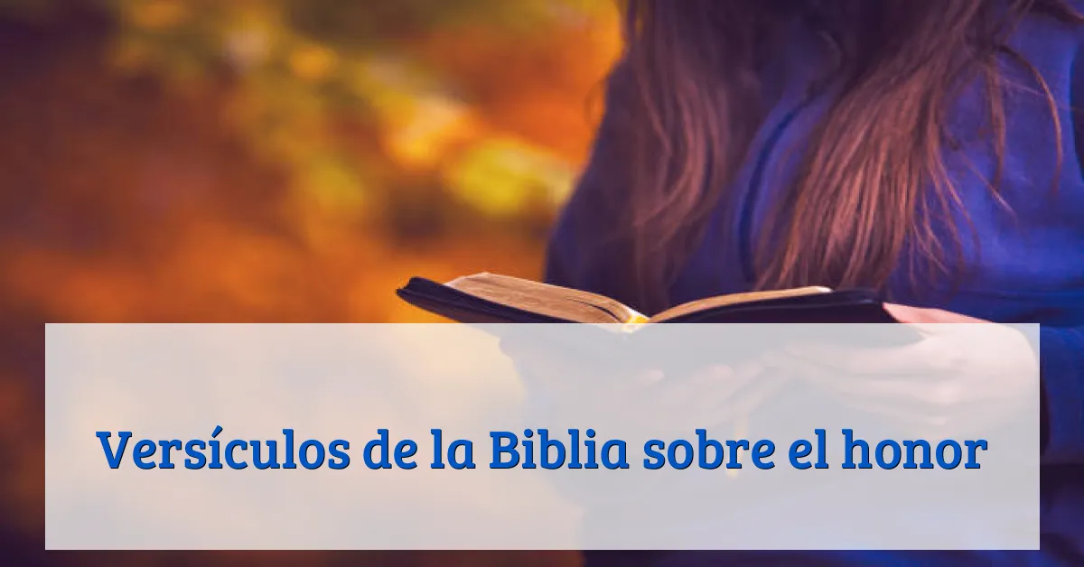 Versículos de la Biblia sobre el honor