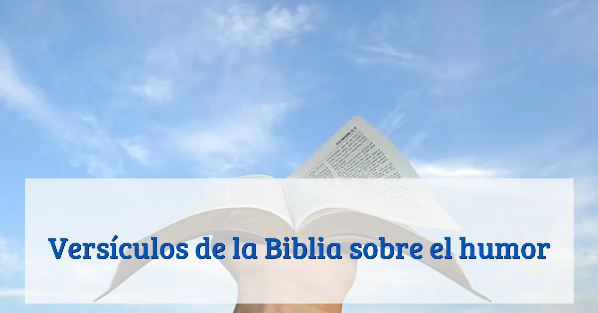 Versículos de la Biblia sobre el humor