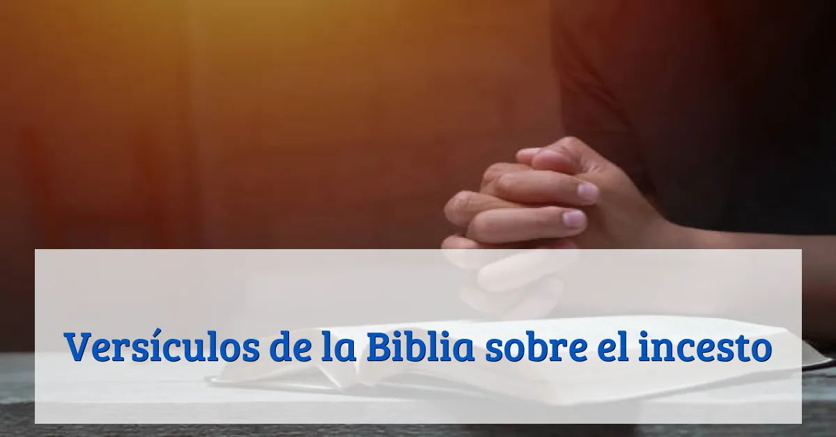 Versículos de la Biblia sobre el incesto
