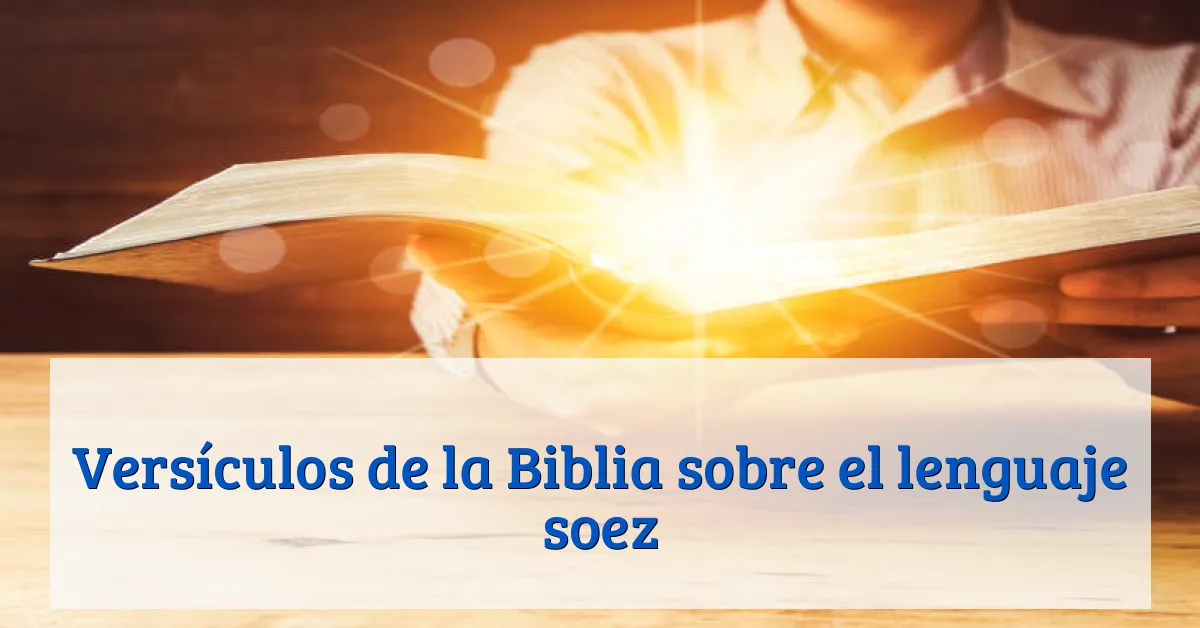 Versículos de la Biblia sobre el lenguaje soez
