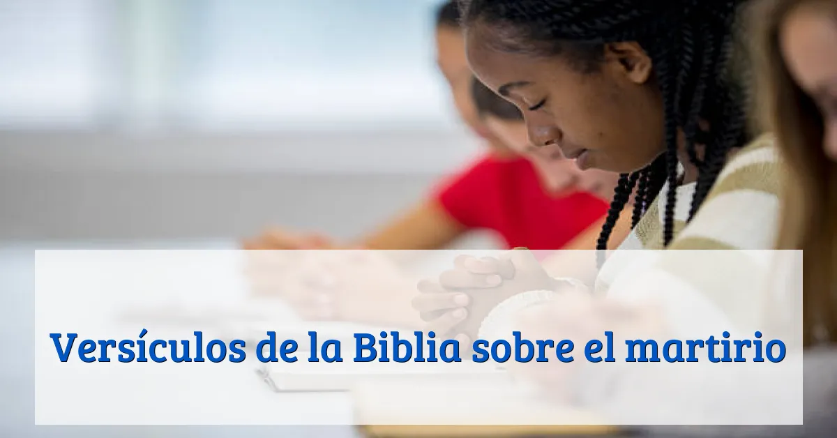 Versículos de la Biblia sobre el martirio