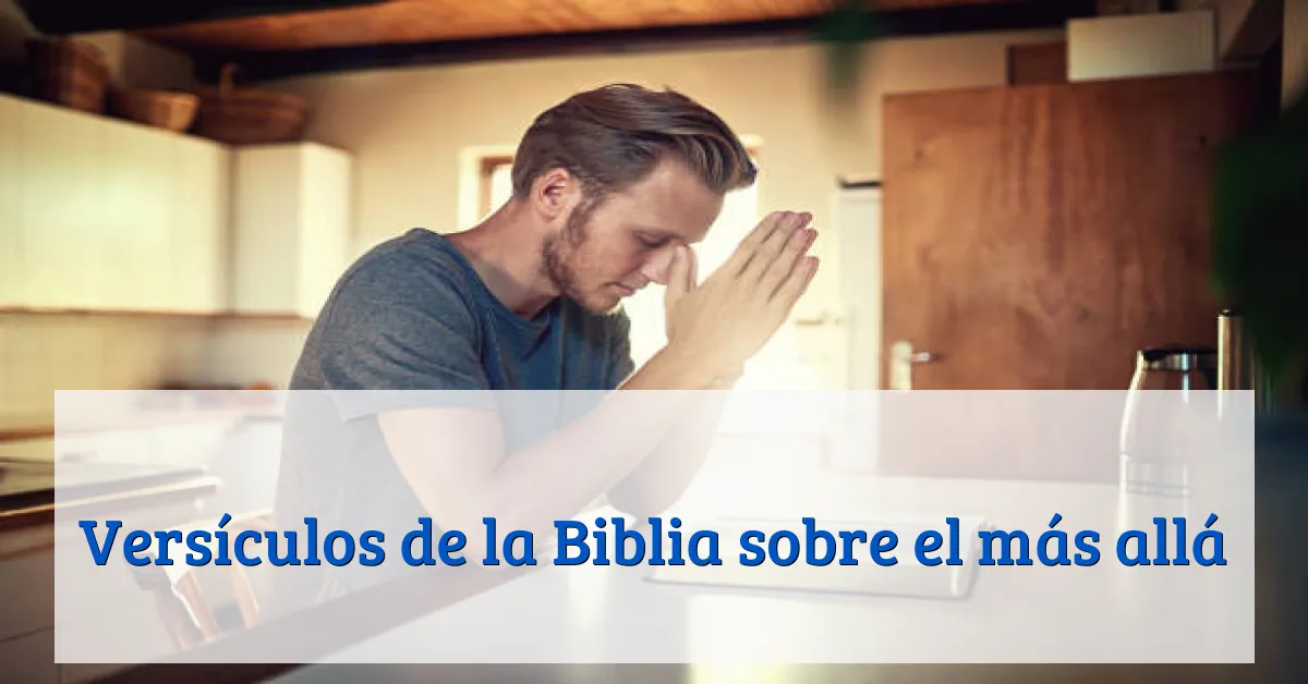 Versículos de la Biblia sobre el más allá