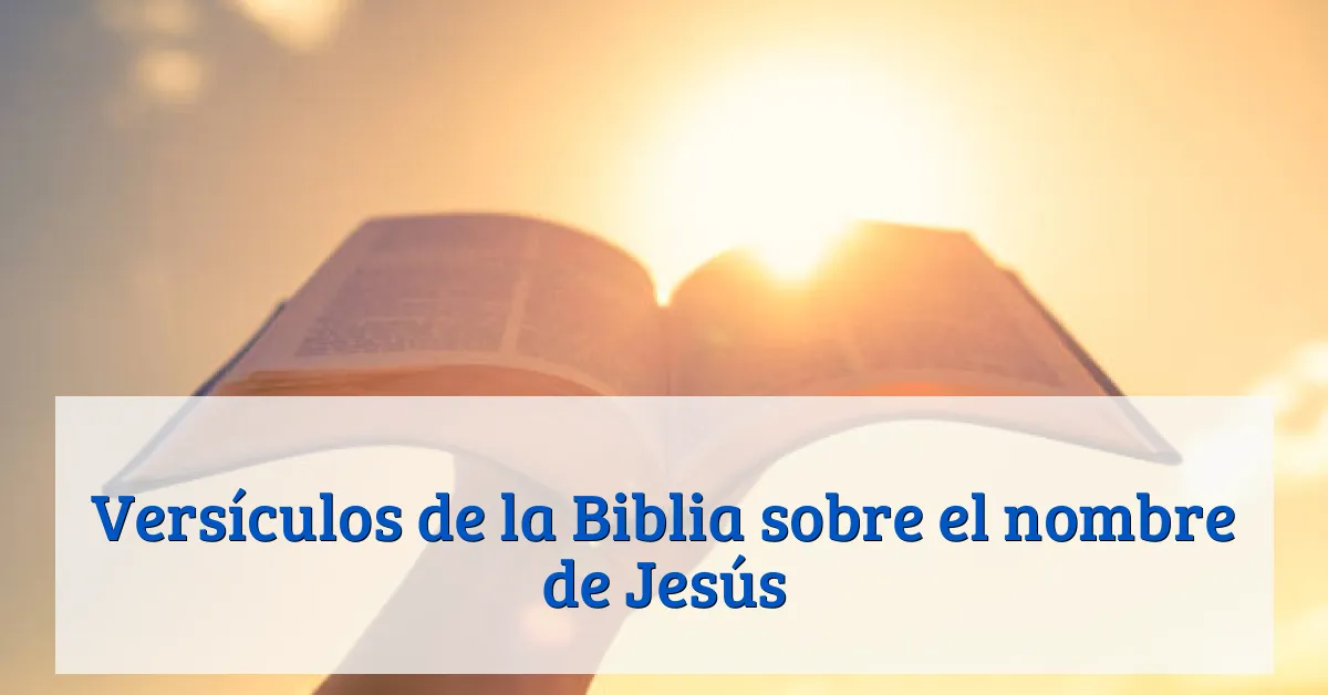 Versículos de la Biblia sobre el nombre de Jesús