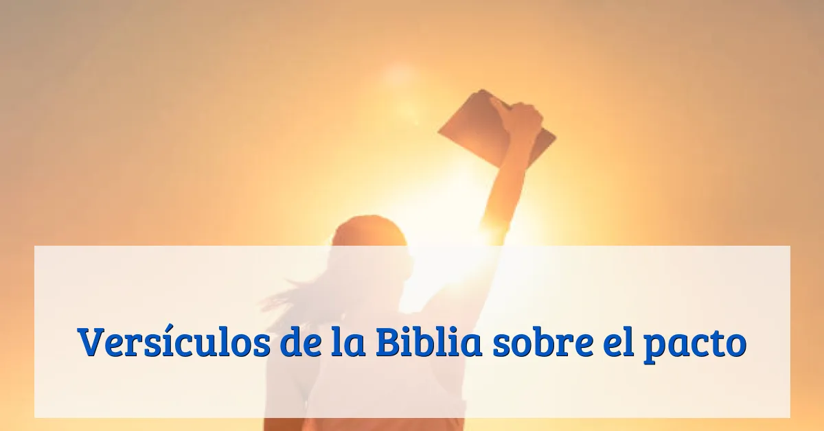 Versículos de la Biblia sobre el pacto