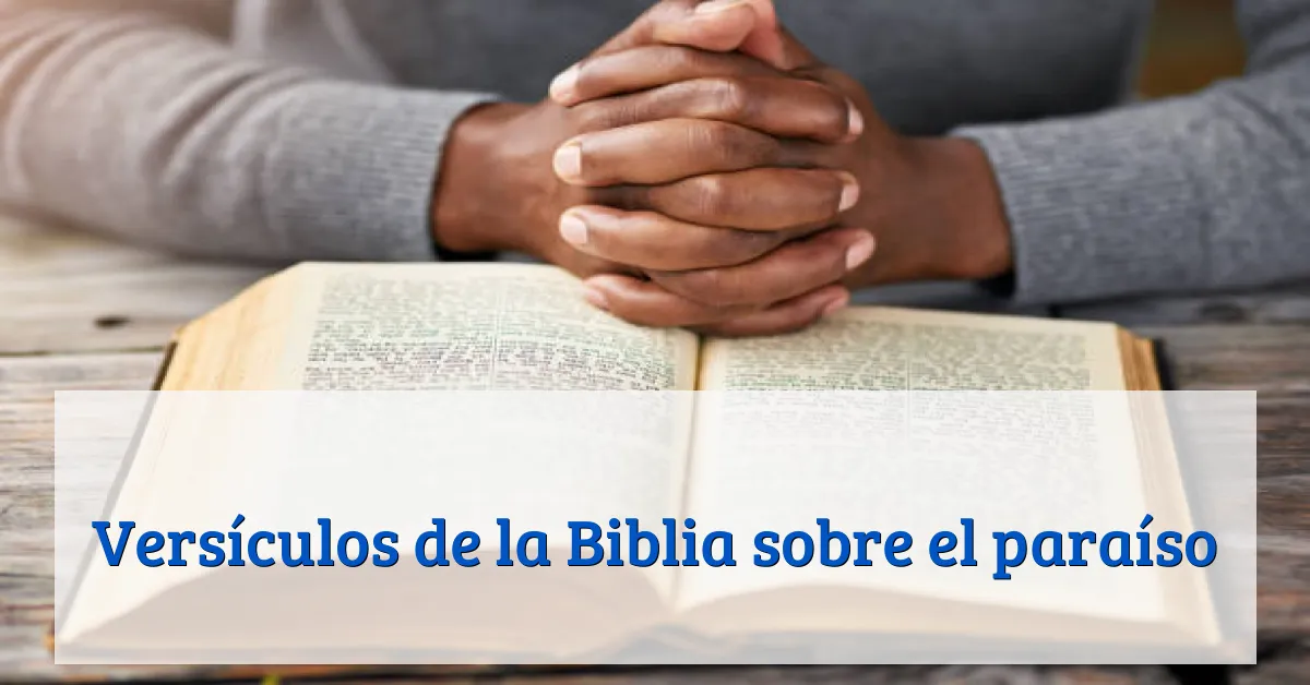 Versículos de la Biblia sobre el paraíso