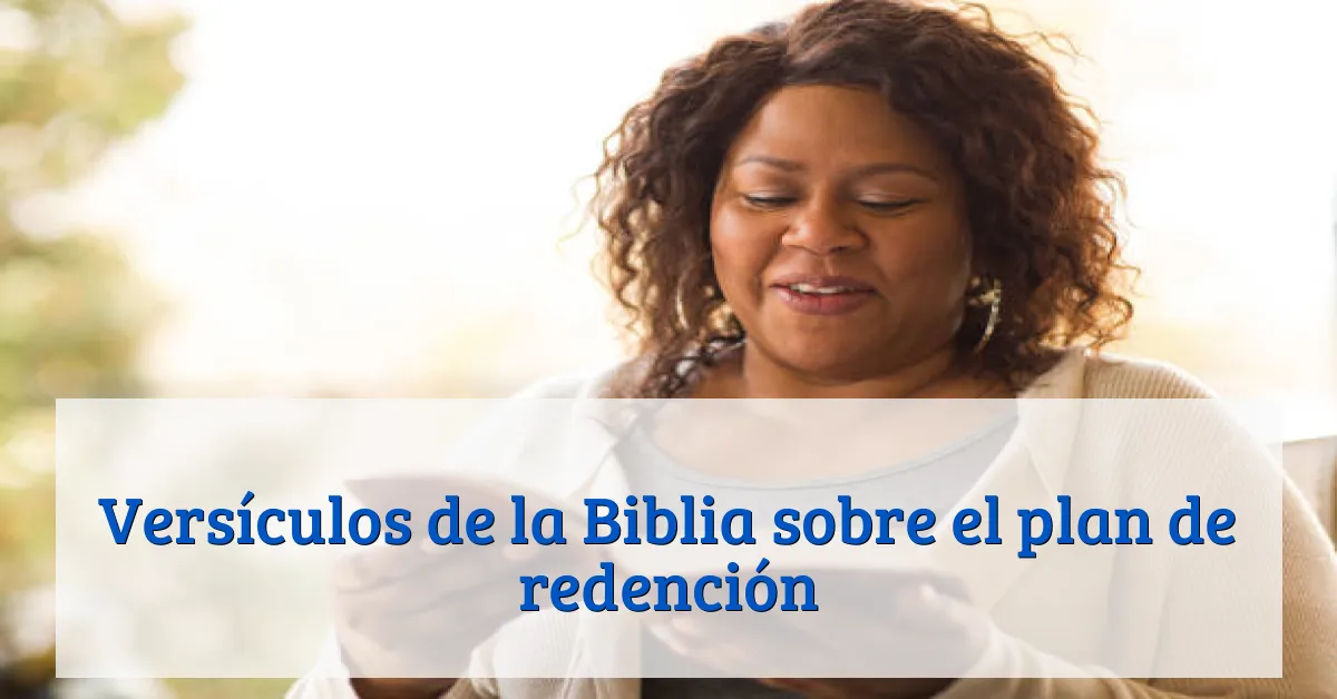 Versículos de la Biblia sobre el plan de redención