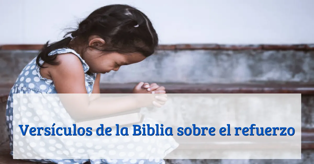 Versículos de la Biblia sobre el refuerzo