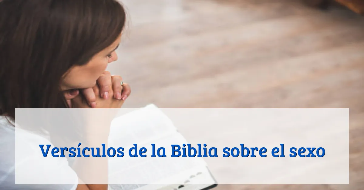 Versículos de la Biblia sobre el sexo