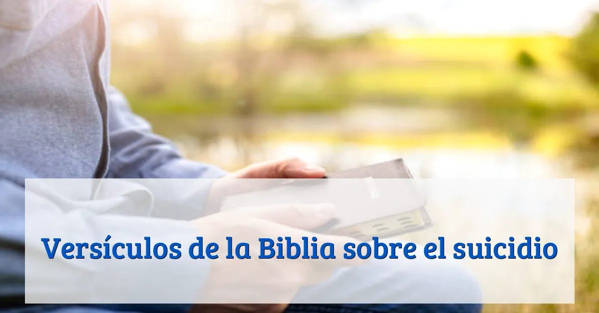 Versículos de la Biblia sobre el suicidio