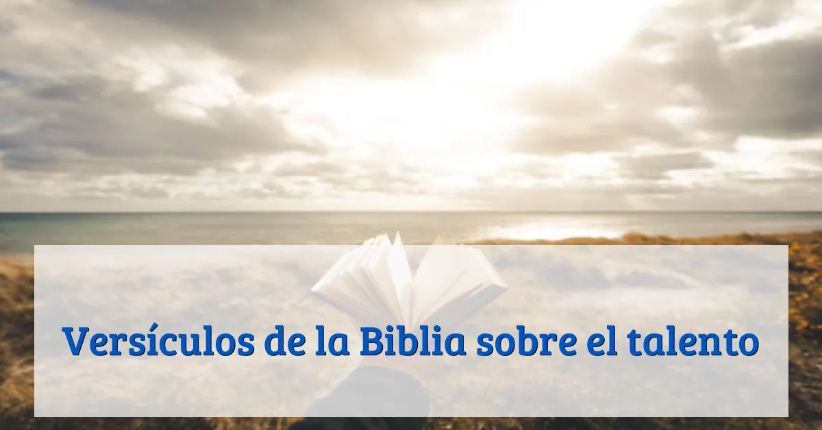 Versículos de la Biblia sobre el talento