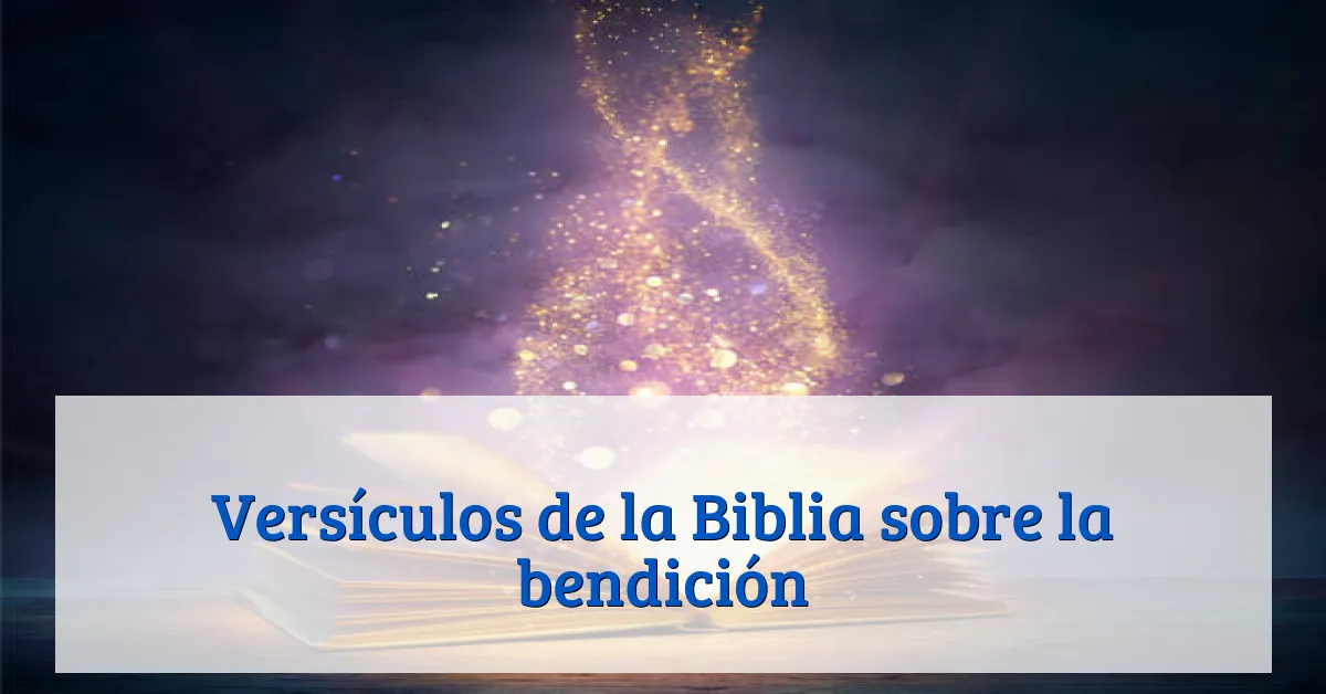 Versículos de la Biblia sobre la bendición