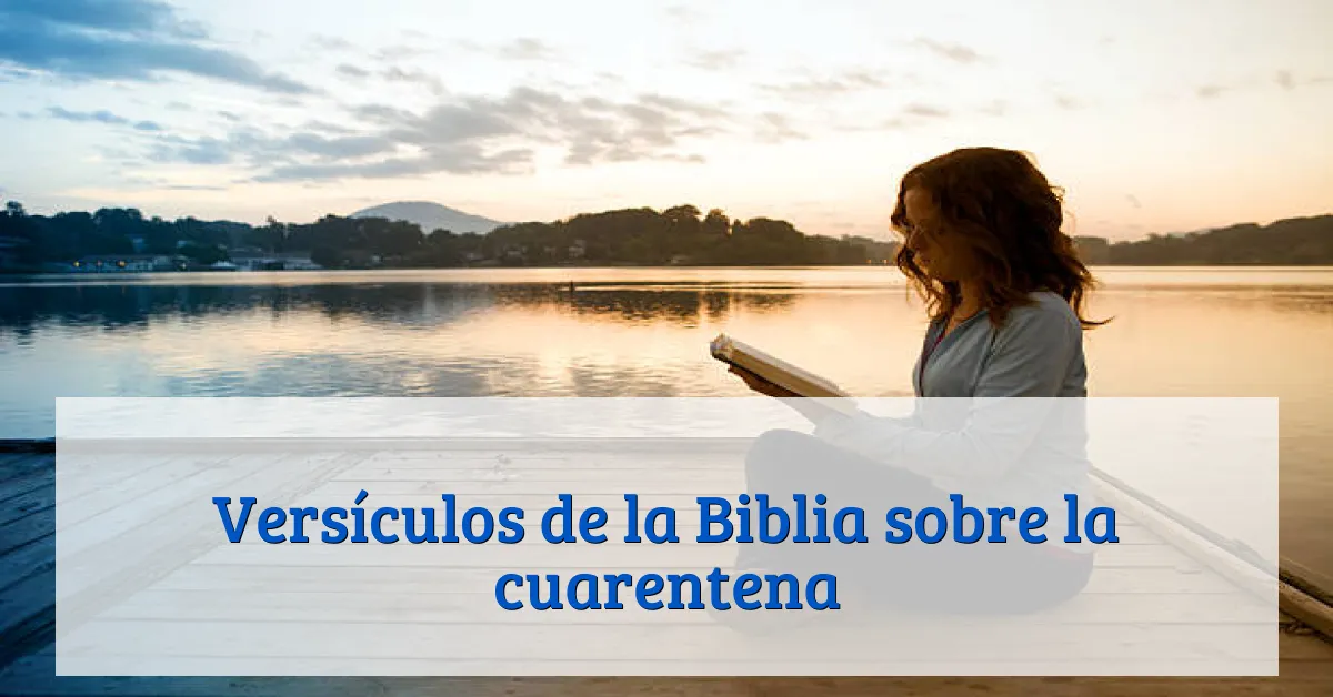 Versículos de la Biblia sobre la cuarentena