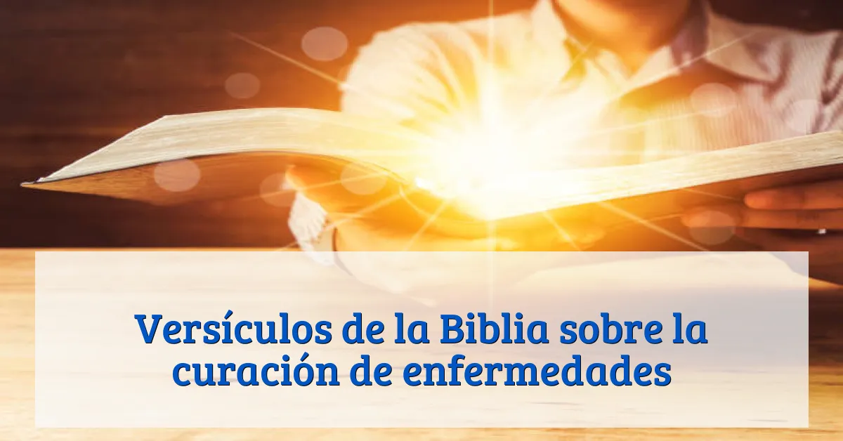 Versículos de la Biblia sobre la curación de enfermedades