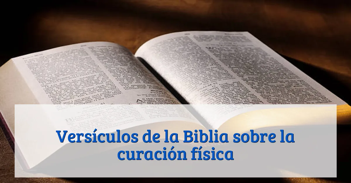 Versículos de la Biblia sobre la curación física