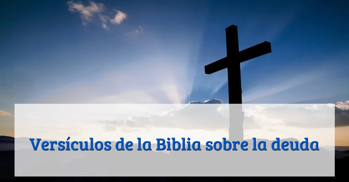 Versículos de la Biblia sobre la deuda
