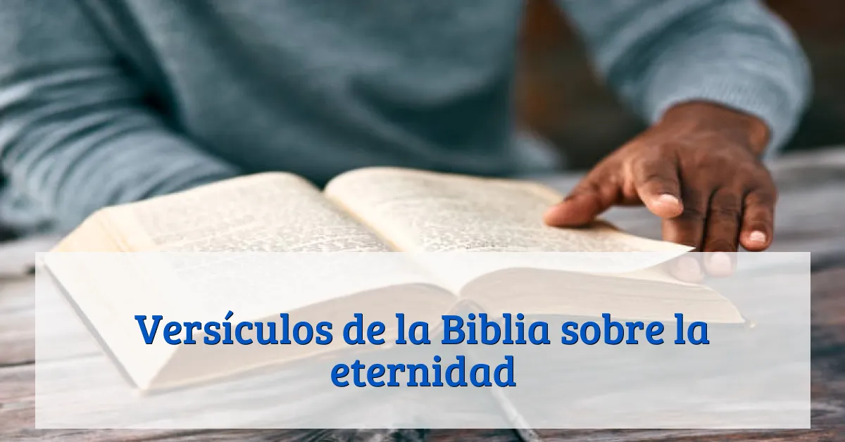 Versículos de la Biblia sobre la eternidad