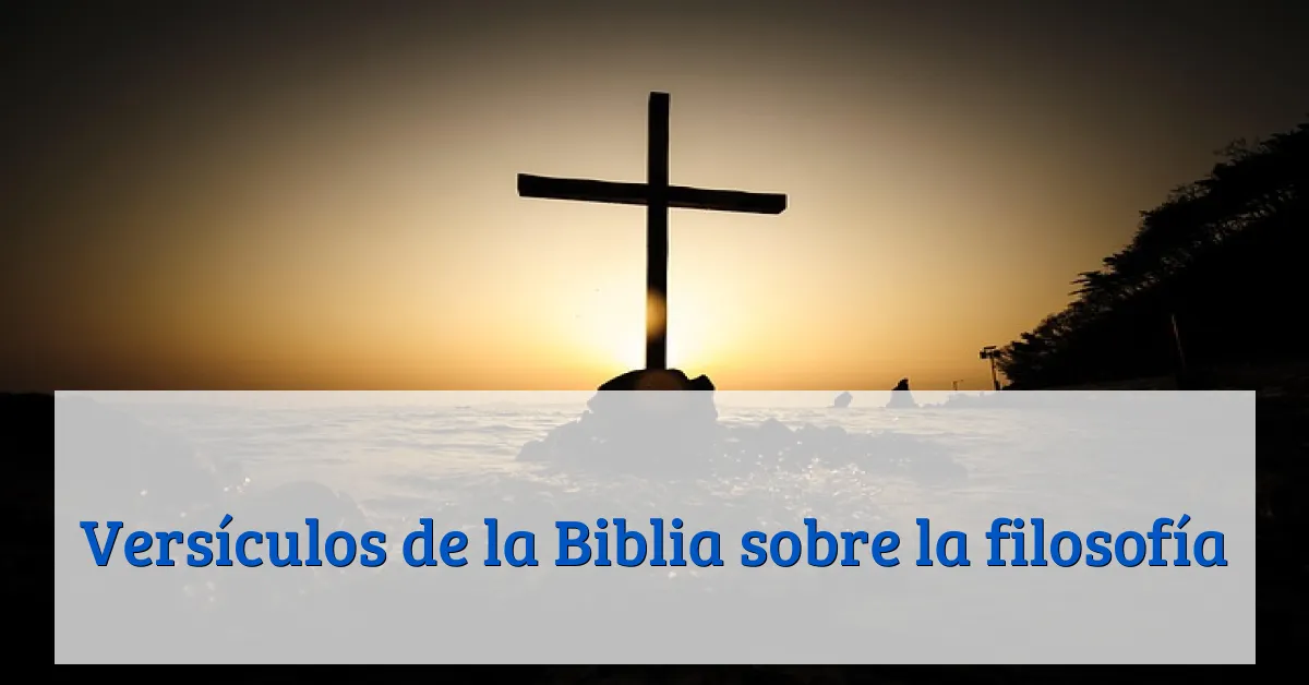 Versículos de la Biblia sobre la filosofía
