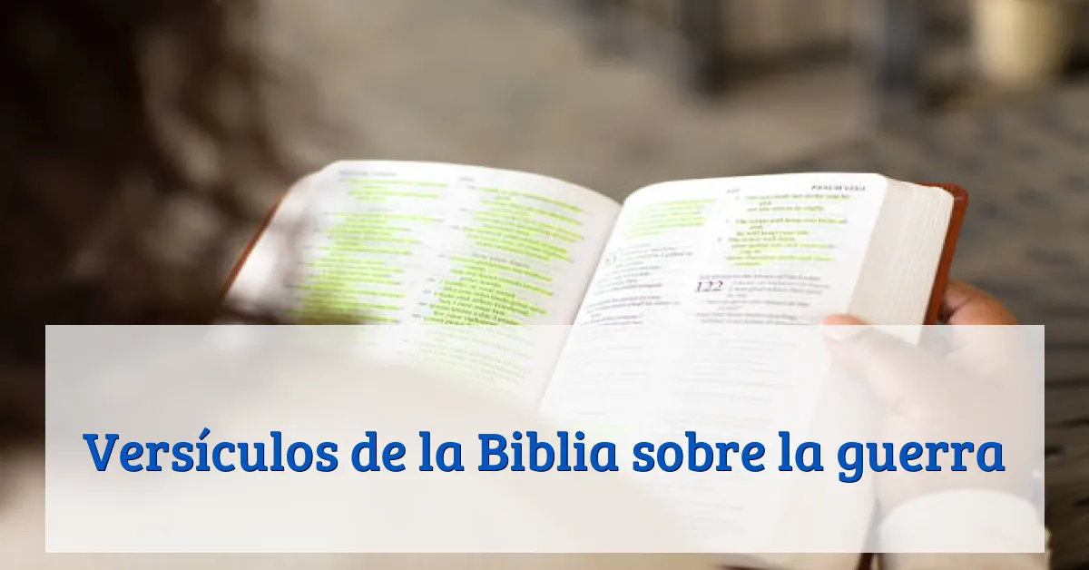 Versículos de la Biblia sobre la guerra