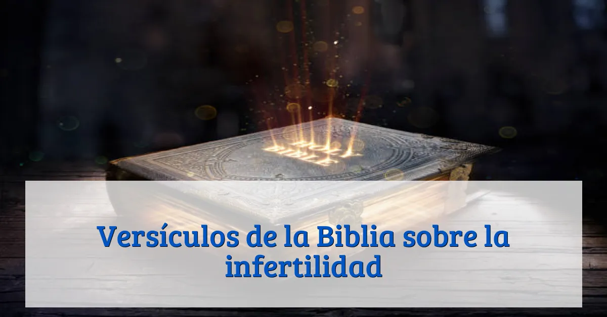 Versículos de la Biblia sobre la infertilidad
