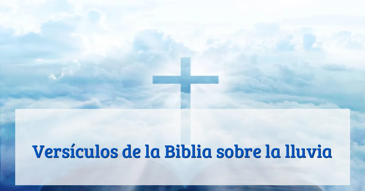 Versículos de la Biblia sobre la lluvia