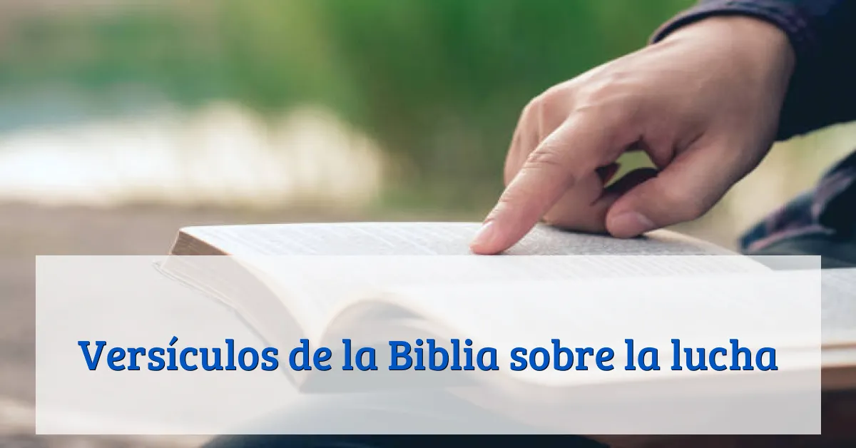 Versículos de la Biblia sobre la lucha