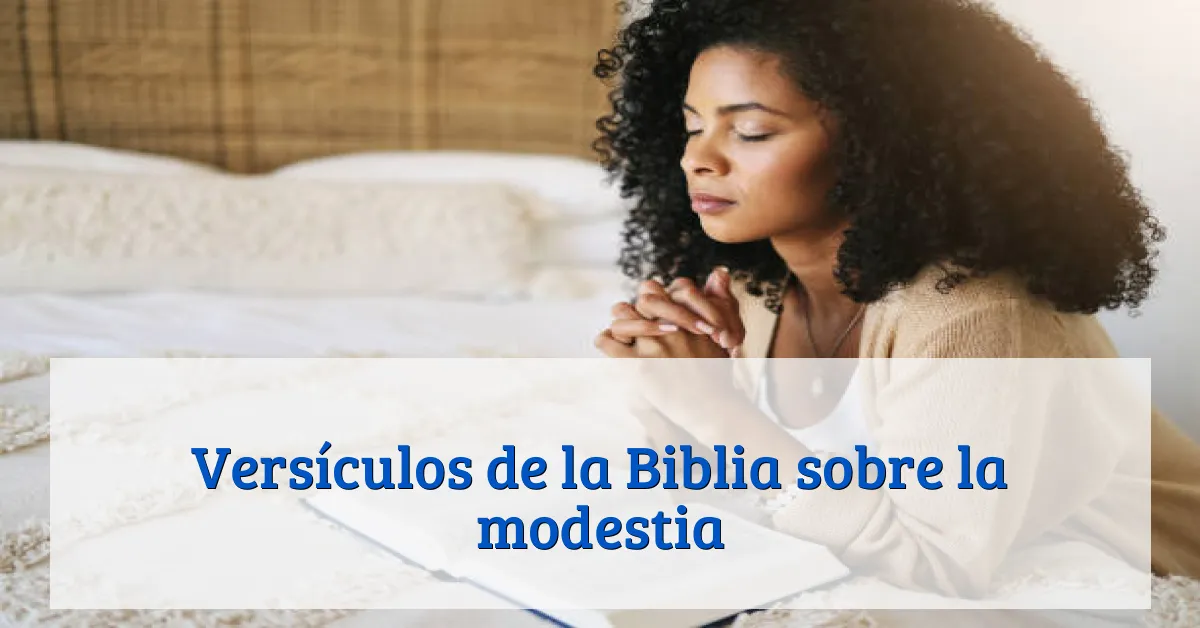 Versículos de la Biblia sobre la modestia
