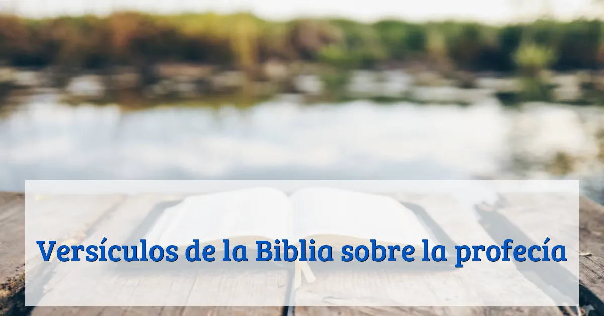 Versículos de la Biblia sobre la profecía