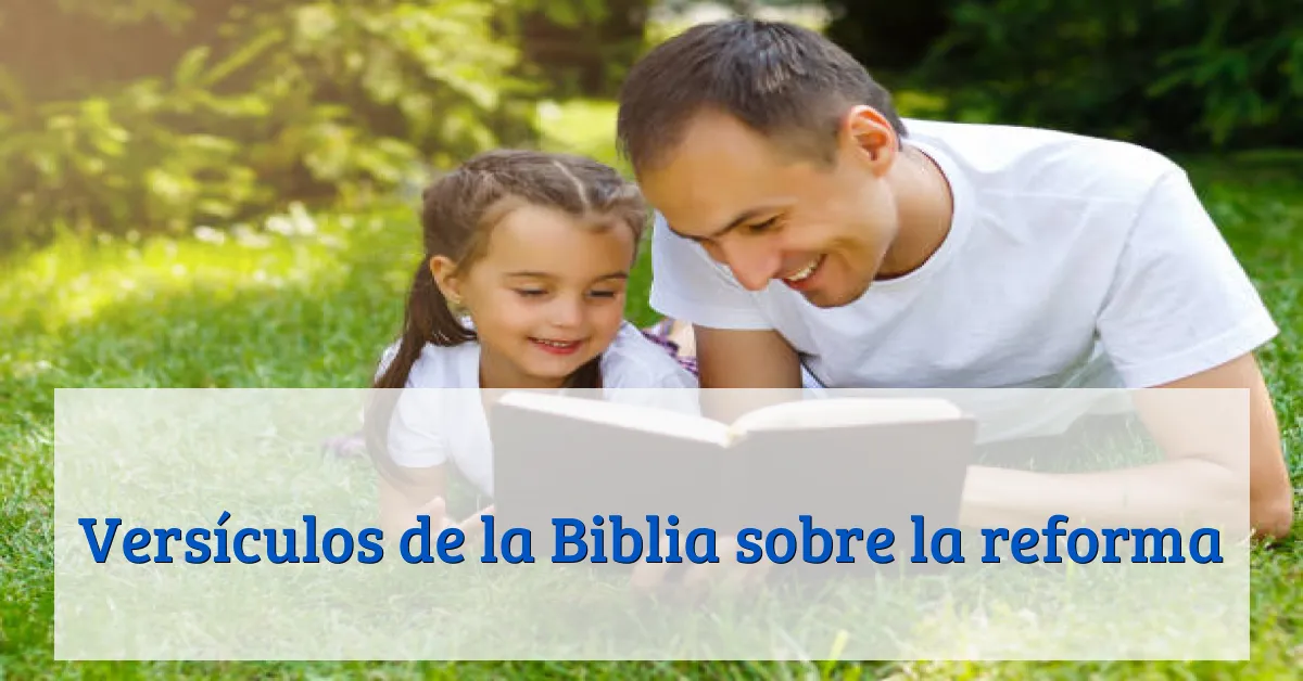 Versículos de la Biblia sobre la reforma