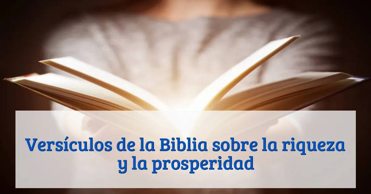 Versículos de la Biblia sobre la riqueza y la prosperidad