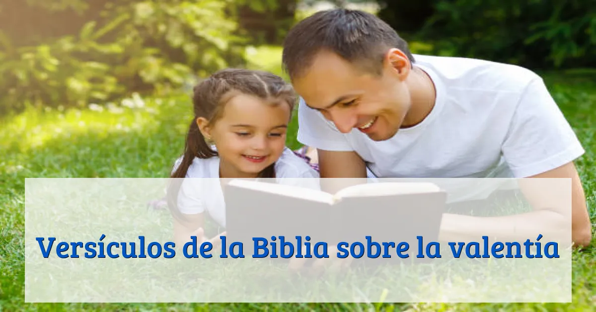 Versículos de la Biblia sobre la valentía
