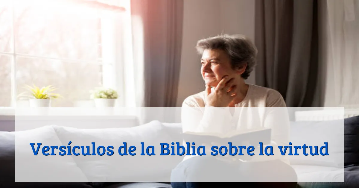 Versículos de la Biblia sobre la virtud