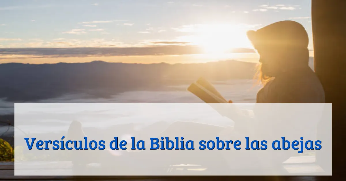 Versículos de la Biblia sobre las abejas
