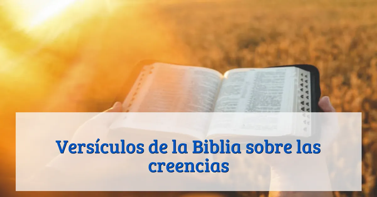 Versículos de la Biblia sobre las creencias