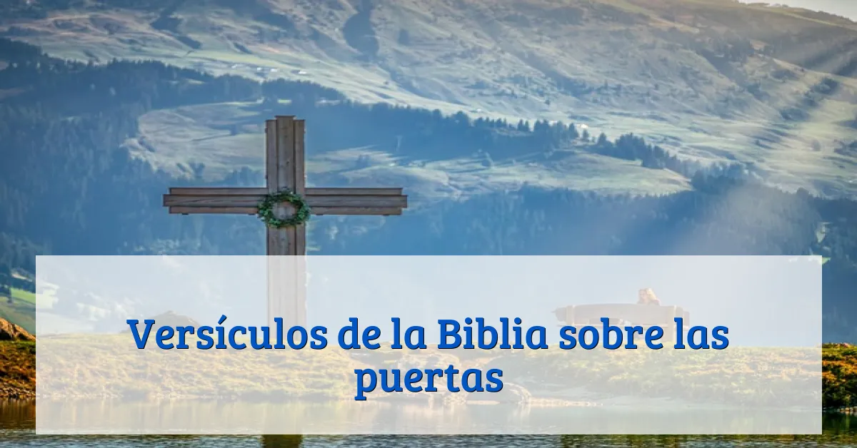 Versículos de la Biblia sobre las puertas