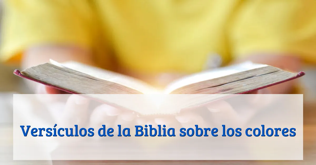Versículos de la Biblia sobre los colores
