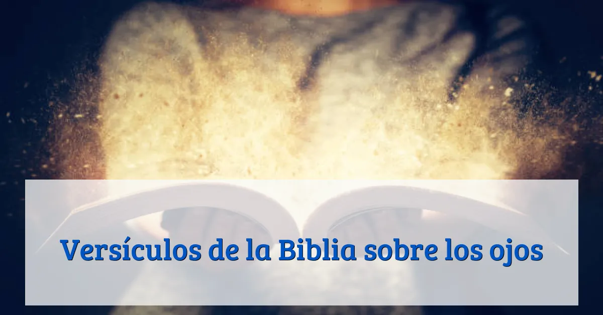 Versículos de la Biblia sobre los ojos
